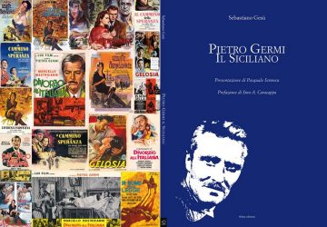 &ldquo;Pietro Germi, il siciliano&rdquo;, interessante saggio del critico cinematografico Sebastiano Ges&ugrave;