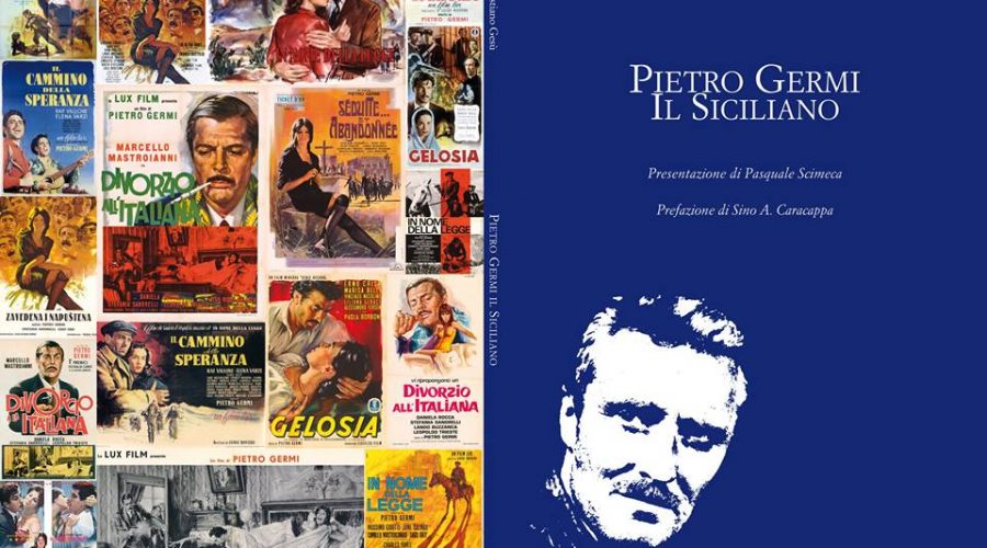 “Pietro Germi, il siciliano”, interessante saggio del critico cinematografico Sebastiano Gesù