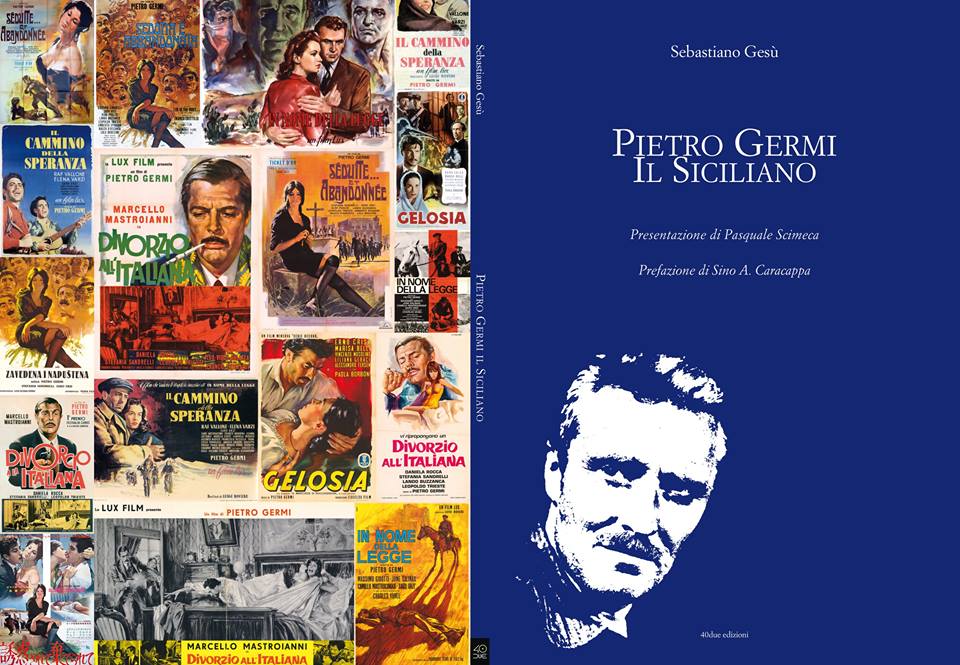 “Pietro Germi, il siciliano”, interessante saggio del critico cinematografico Sebastiano Gesù