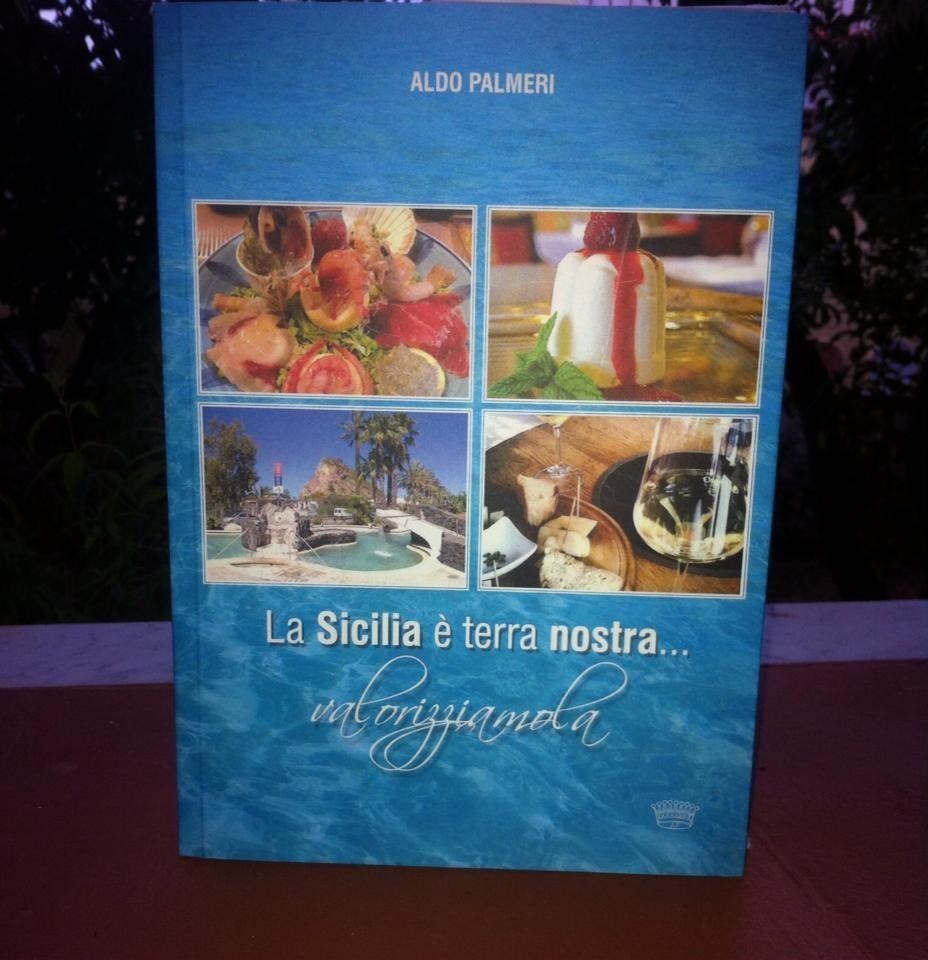 “La Sicilia è terra nostra… valorizziamola”