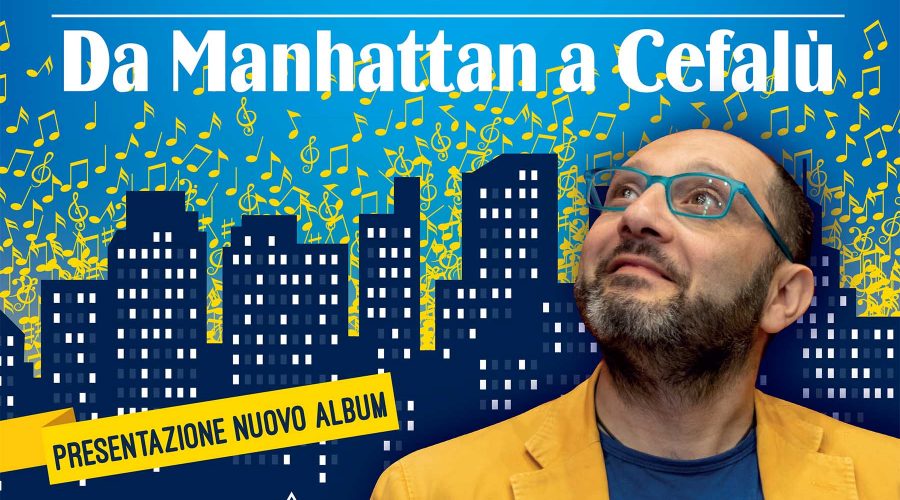 “Da Manhattan a Cefalù”: il 21 agosto a Zafferana show live di Santi Scarcella