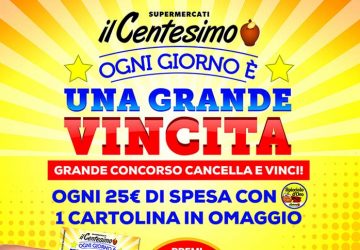 &ldquo;Ogni giorno &egrave; una grande vincita&rdquo;, il grande concorso cancella e vinci organizzato dal Centesimo