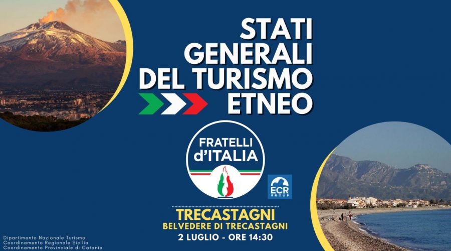 Il 2 luglio al via gli Stati Generali del Turismo Etneo di FdI a Trecastagni