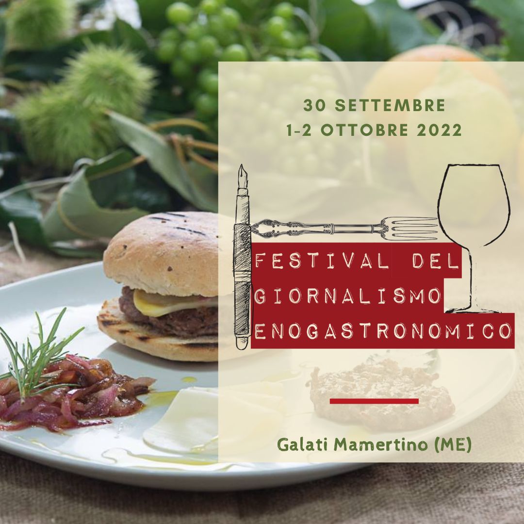 Al via oggi la VII edizione del Festival del giornalismo enogastronomico. Vino, cibo, e focus tematici a Galati Mamertino