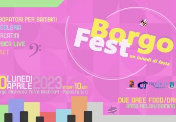 Il &lsquo;Borgo Fest&rsquo; torna ad animare Torre Archirafi. Pasquetta tra musica, mercatini, laboratori e artisti di strada