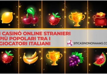 I casin&ograve; online stranieri pi&ugrave; popolari tra i giocatori italiani