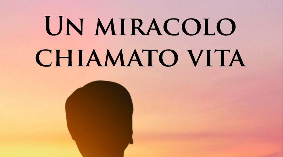 Edito “Un miracolo chiamato vita” del giornalista Nunzio Currenti