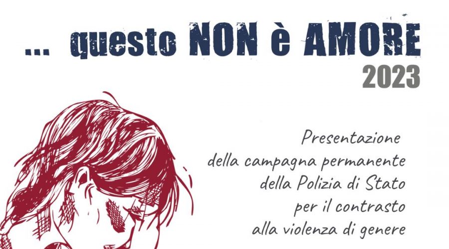 Catania, violenza di genere: oggi la presentazione di “… questo NON è AMORE”, campagna di prevenzione della Polizia di Stato