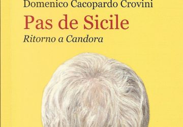 "Pas de Sicile", l&rsquo;ultimo romanzo di Domenico Cacopardo