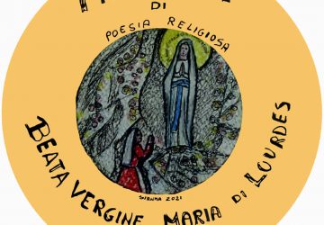 Premio Internazionale di poesia religiosa “Beata Vergine Maria di Lourdes”, la Giuria rende noti i nomi dei vincitori