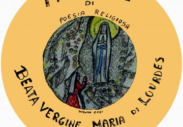 Premio Internazionale di poesia religiosa &ldquo;Beata Vergine Maria di Lourdes&rdquo;, la Giuria rende noti i nomi dei vincitori