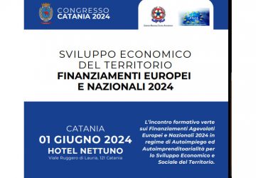 Domani a Catania convegno su &ldquo;Sviluppo Economico del Territorio: finanziamenti europei e nazionali 2024&rdquo;
