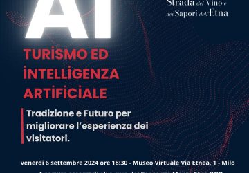 Strada del Vino e dei Sapori dell’Etna, venerdì a Milo convegno sulle possibili applicazioni dell’AI nel turismo