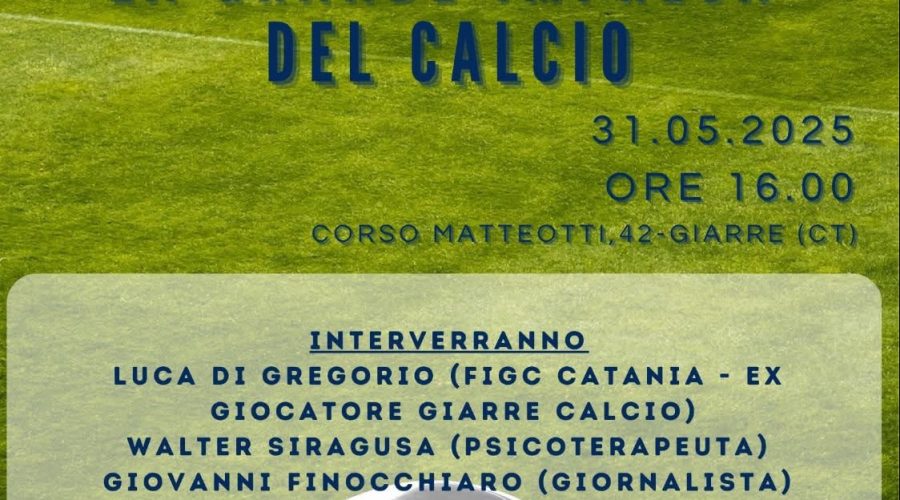 Giarre: domani, sabato 31 maggio il convegno su “La grande impresa del calcio” tra sport, cultura e formazione.
