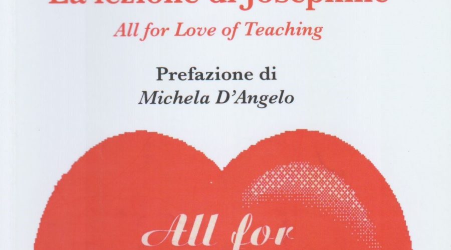“La lezione di Josephine” – All for love of teaching, l’ultima ricerca di Graziella Messina. Protagonista Giuseppa Di Mauro