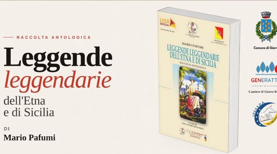 Giarre, alla scoperta del volume “Leggende leggendarie dell’Etna e di Sicilia” di Mario Pafumi