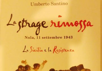 “La strage rimossa. La Sicilia e la Resistenza” di Umberto Santino